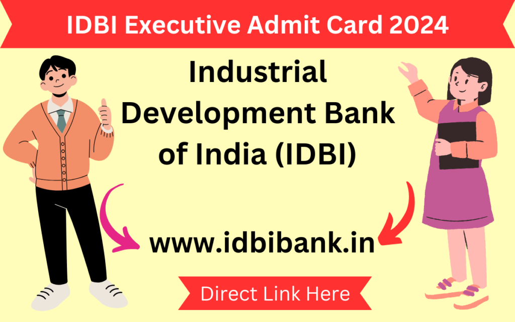 IDBI Executive Admit Card 2024