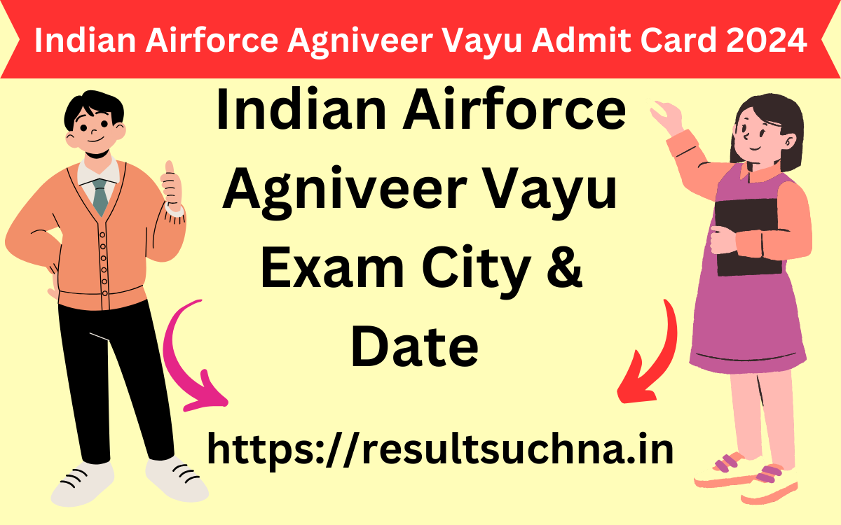 Indian Airforce Agniveer Vayu Admit Card 2024