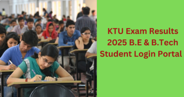 KTU Exam Results 2025 BE B.Tech Student Login at ktu.edu.in