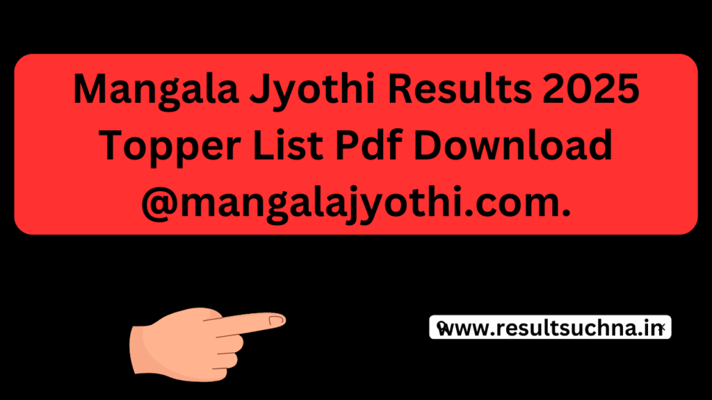 Mangala Jyothi Results 2025