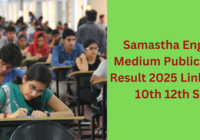 Samastha English Medium Public Exam Result 2025 Link Class 10th 12th