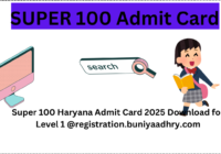 Super 100 Haryana Admit Card 2025