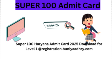 Super 100 Haryana Admit Card 2025